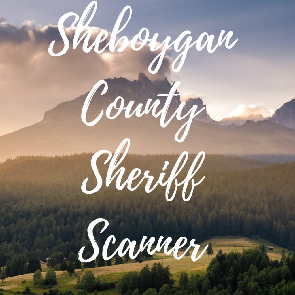 Sheboygan County Sheriff Scanner