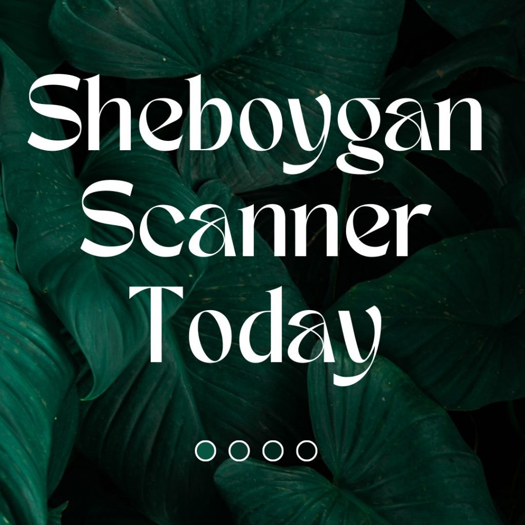 Sheboygan Scanner Today
